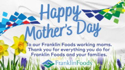 Franklin Foods Mother's Day Post