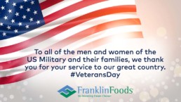 Franklin Foods Veterans Day Post